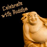 Celebrate with Buddha - Buddhist Practices, Meditation Music Zone, Buddha's Birthday, Healing Meditation Journey, Spiritual Connection with Buddhist Rituals