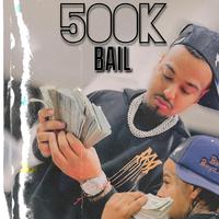 500k Bail