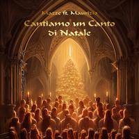 Cantiamo un Canto di Natale (feat. Maurizio)