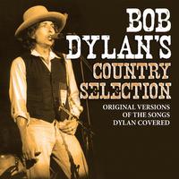 Bob Dylan's Country Selection