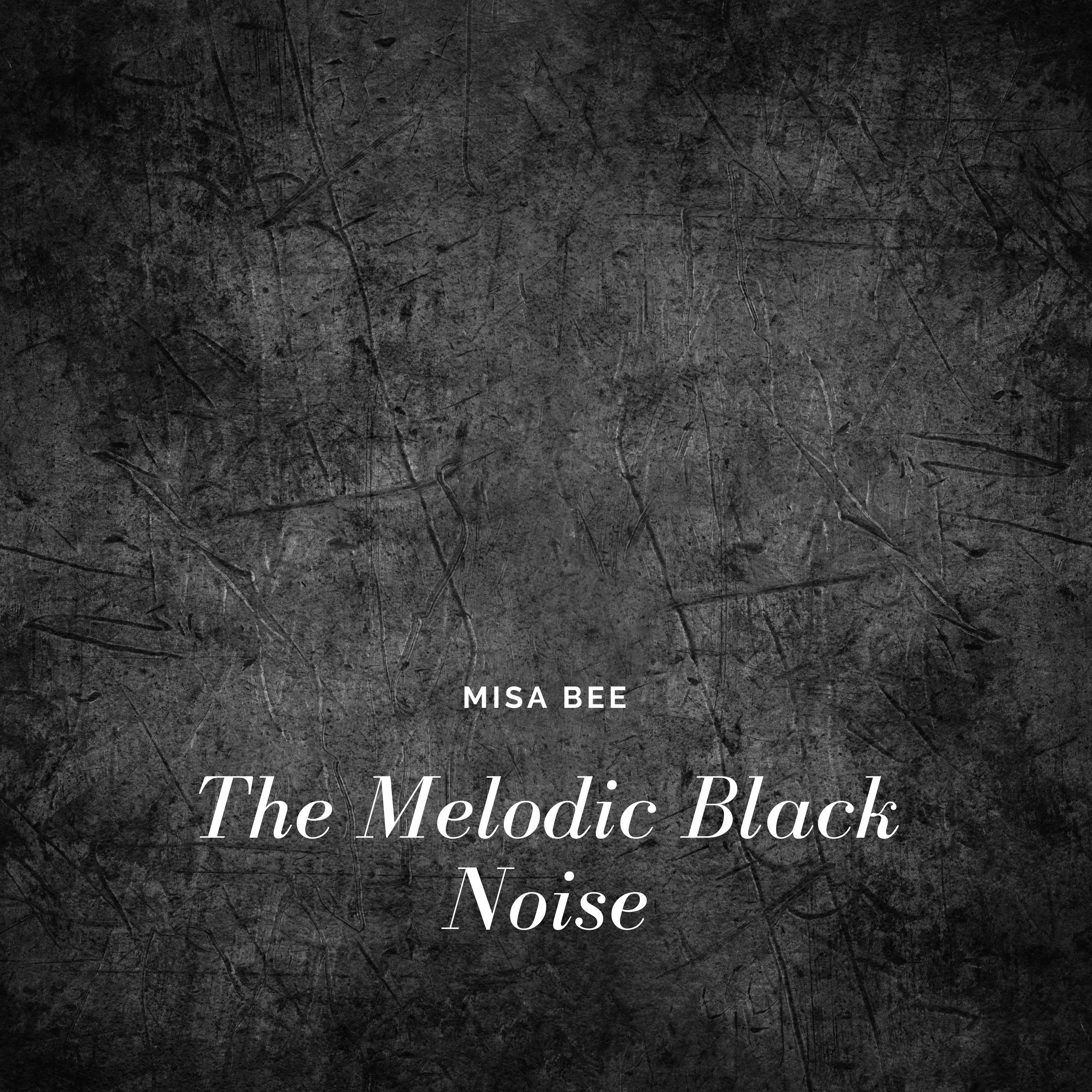 The Melodic Black Noise