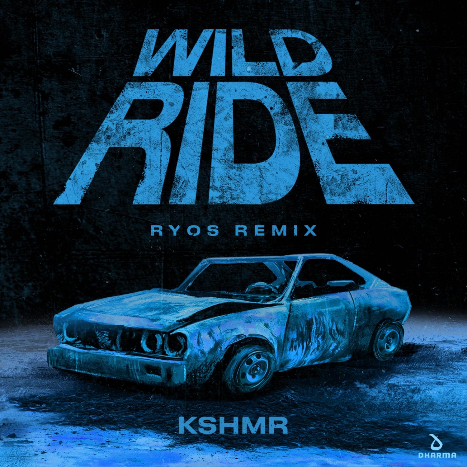 Wild Ride (Ryos Remix)