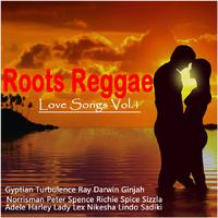 Roots Reggae Love Songs, Vol. 1