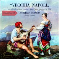 Vecchia Napoli (Raccolta Di Canzoni Popolari Napoletane Anteriori Al 1900) (Original Album 1957)