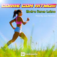 Corre Con Ritmo!!! Electro Dance Latino