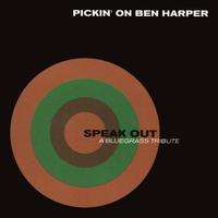 Pickin' On Ben Harper: Speak Out - A Bluegrass Tribute