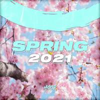 Spring 2021: The Best Dance, Pop, Future House Music by Hoop Records  (Extended Mix)