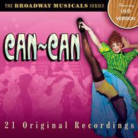 The Broadway Musicals: Can-Can (21 Original Recordings)