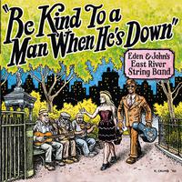 Be Kind to a Man When He's Down