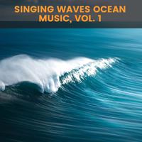 Singing Waves Ocean Music, Vol. 1