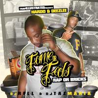 Fame or Feds: Trap or Bricks