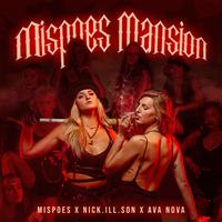 Mispoes Mansion (feat. AVA NOVA)