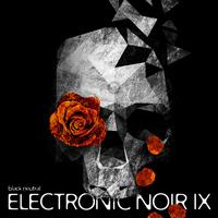 Electronic Noir 9 - Black Neutral