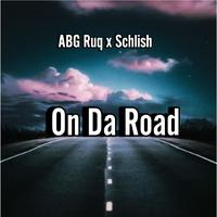 On Da Road (feat. Schlish)