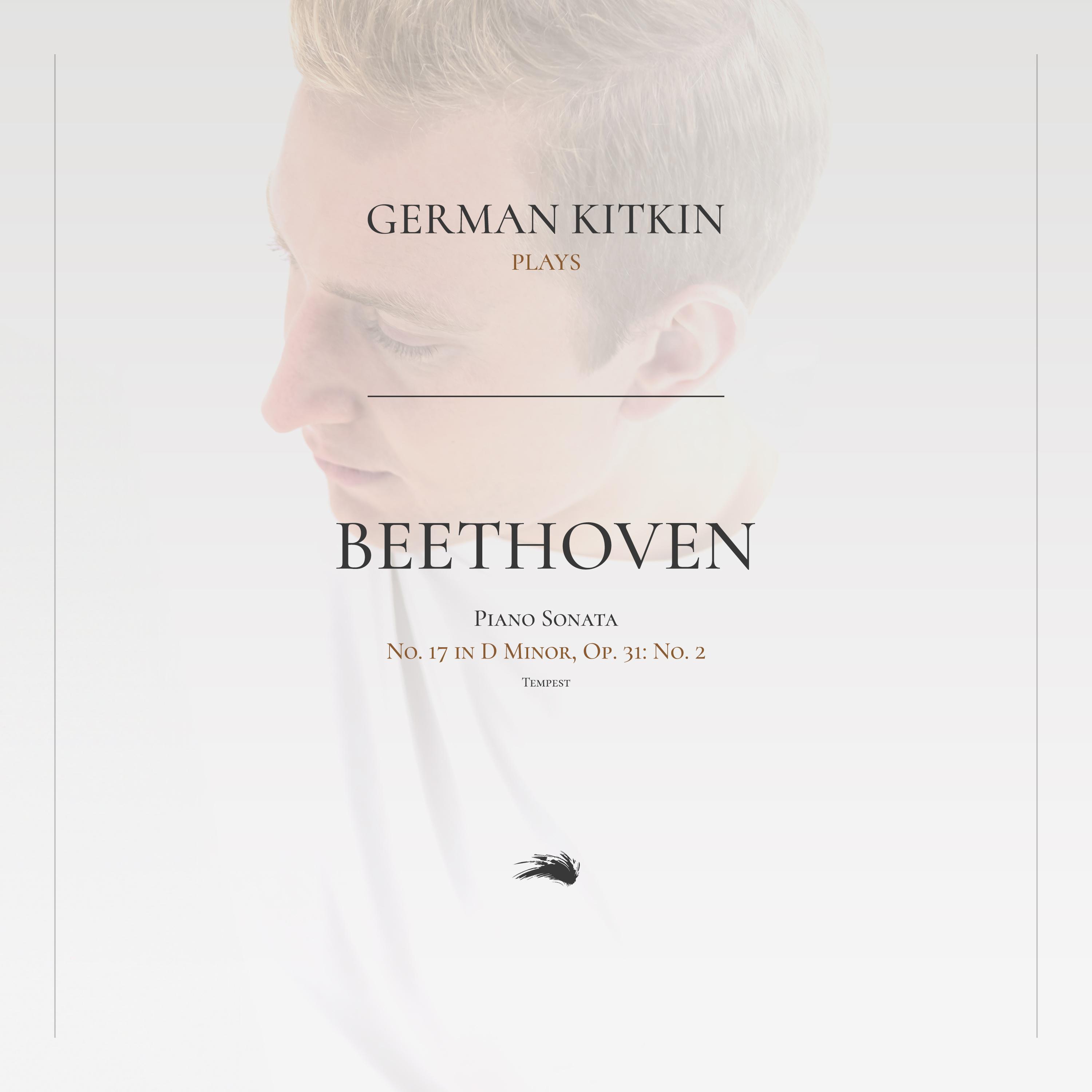 Piano Sonata No. 17 in D Minor, Op. 31: No. 2. Tempest