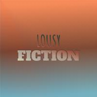 Lousy Fiction