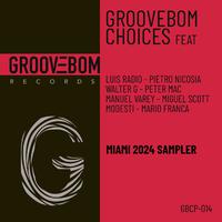 Groovebom Choices - Miami 2024 Sampler