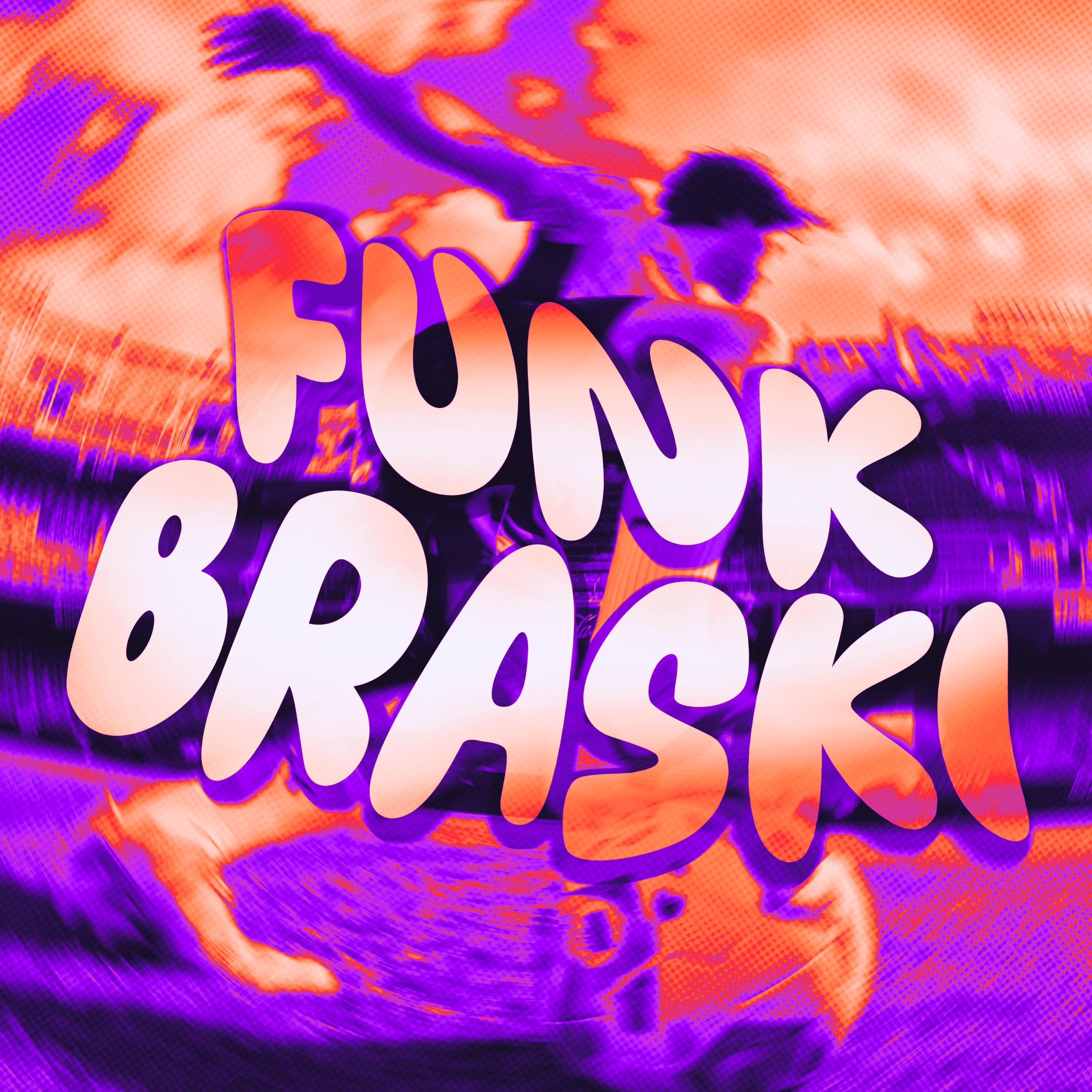 FUNK BRASKI