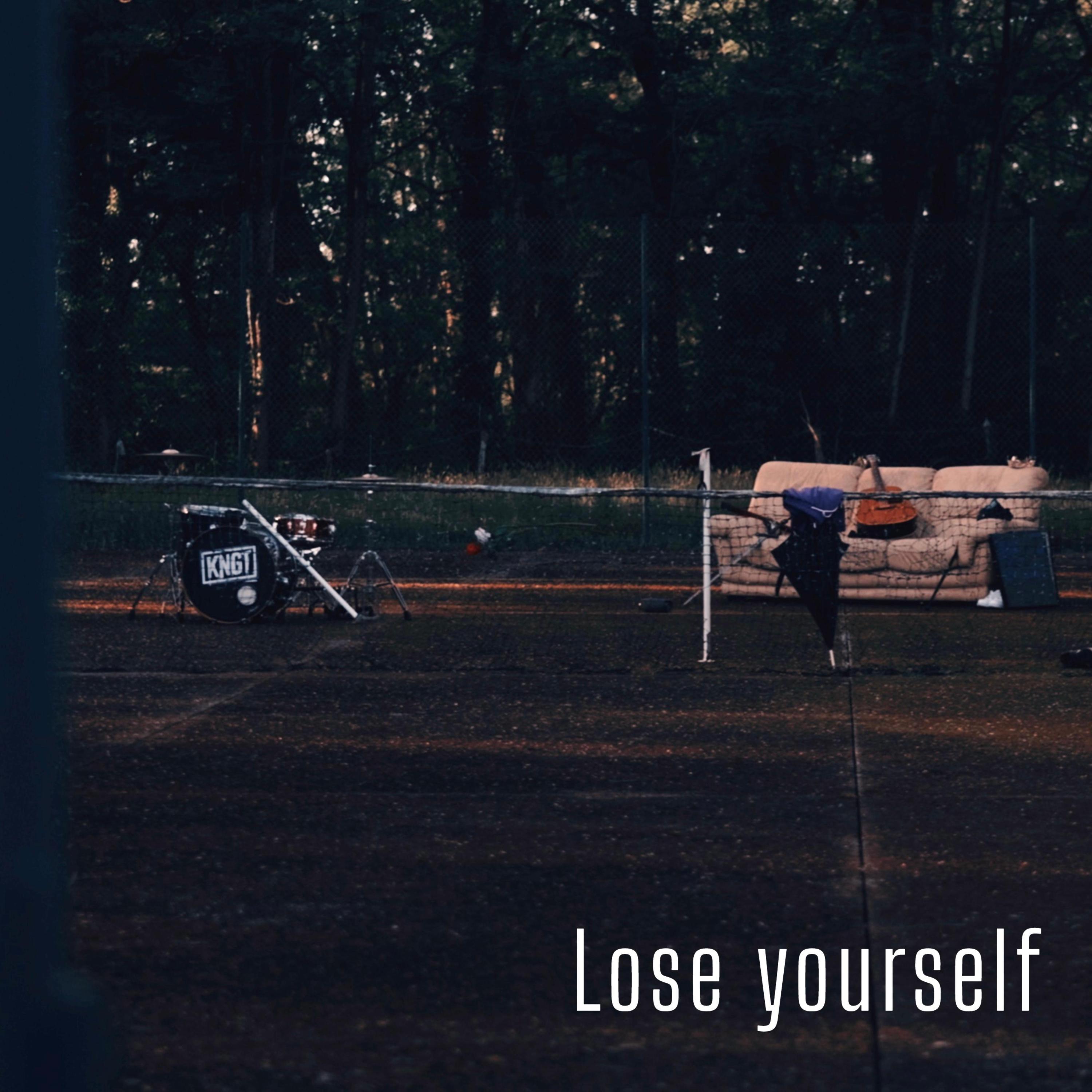 Lose yourself