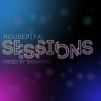 Housepital Sessions 3 (Mixed By Baramuda)