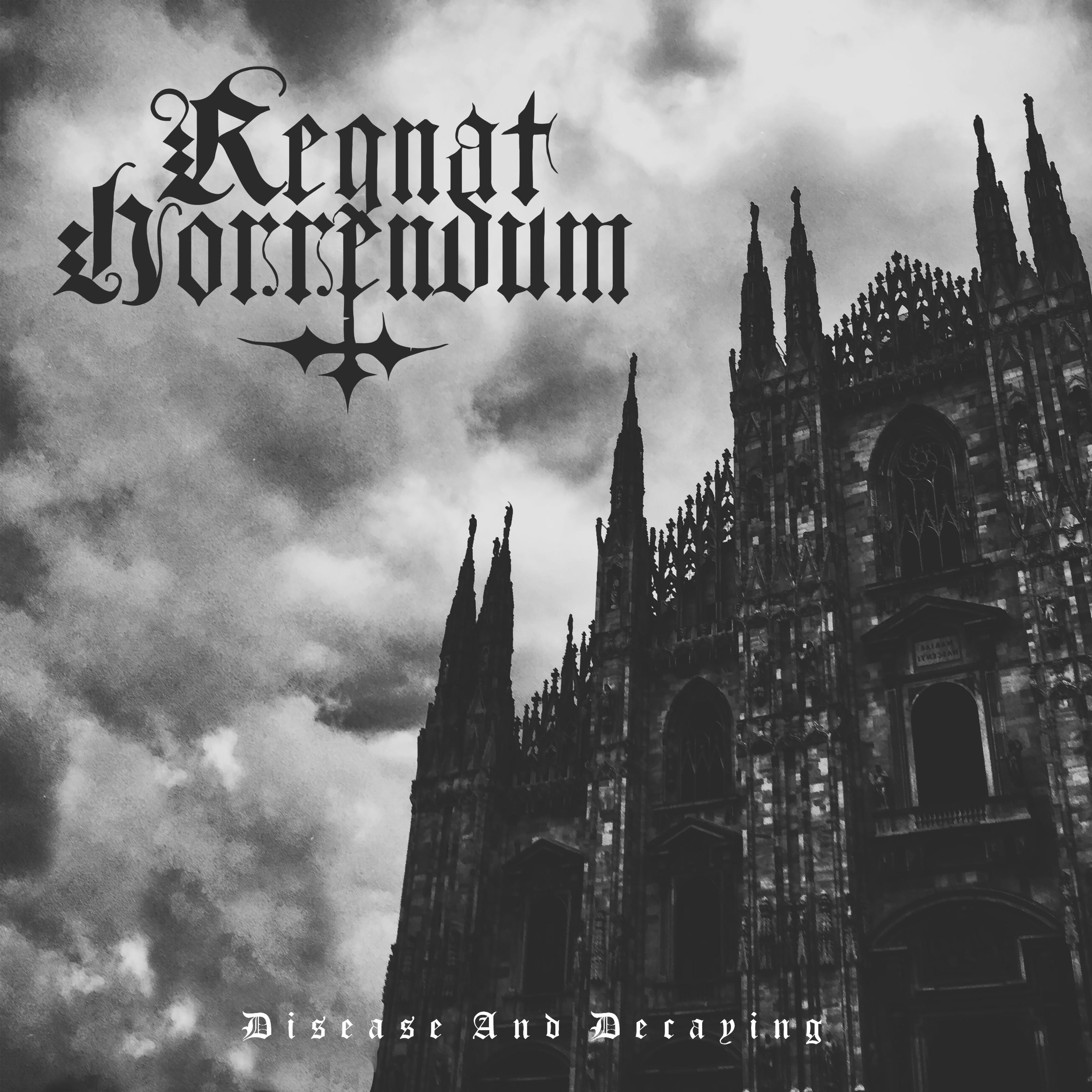 disease and decaying歌手：regnat horrendum发行时间：2019-0