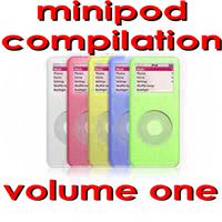 Minipod Compilation Vol.1