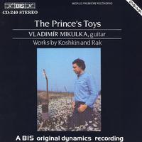 Koshkin: Prince's Toys (The) / Rak: Temptation of the Renaissance / Romance / Farewell Finland