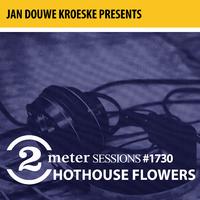 Jan Douwe Kroeske presents: 2 Meter Sessions #1730- Hothouse Flowers