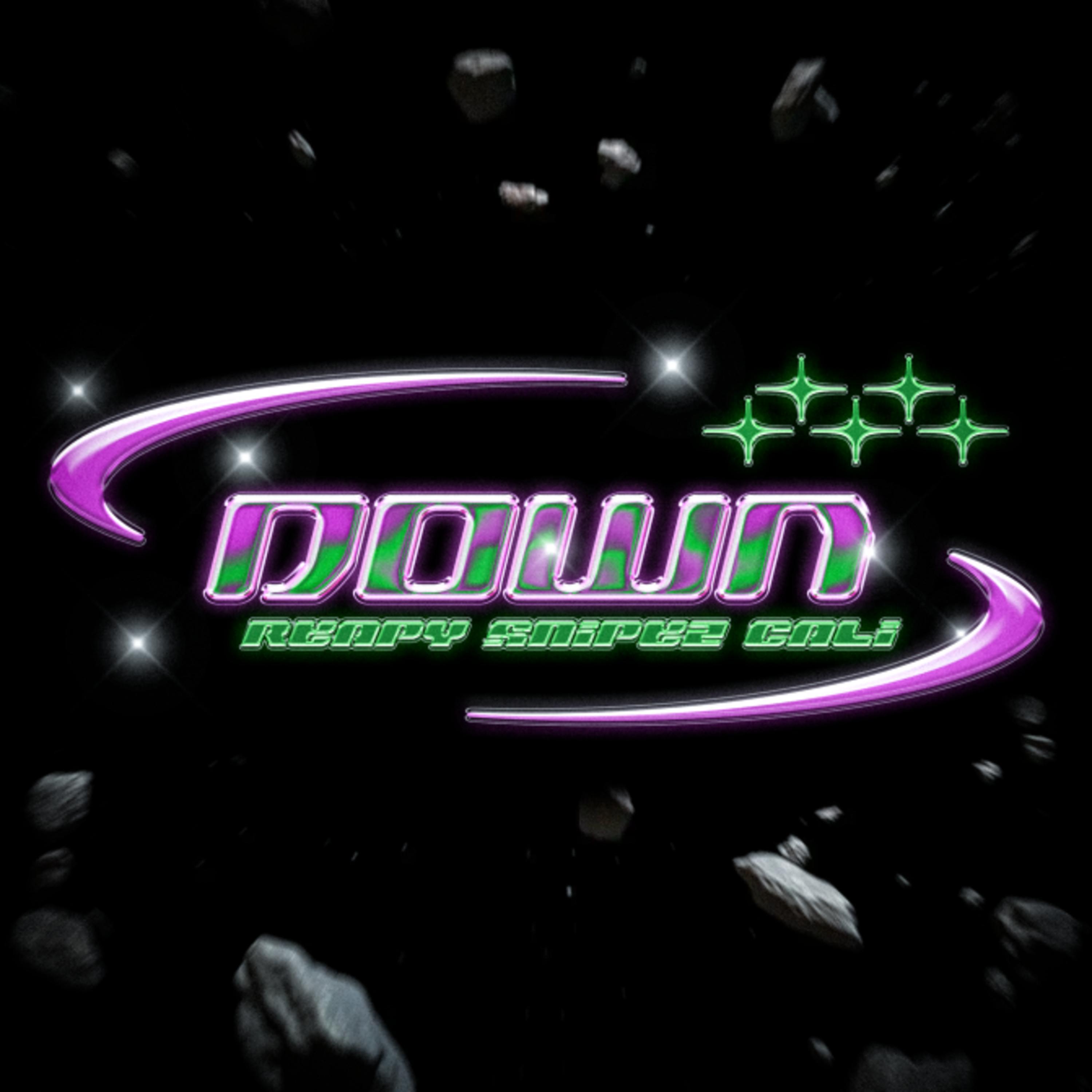 Down (feat. Lil SnipeZz)