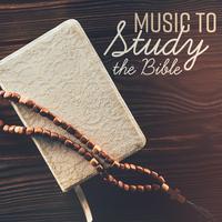 Music to Study the Bible