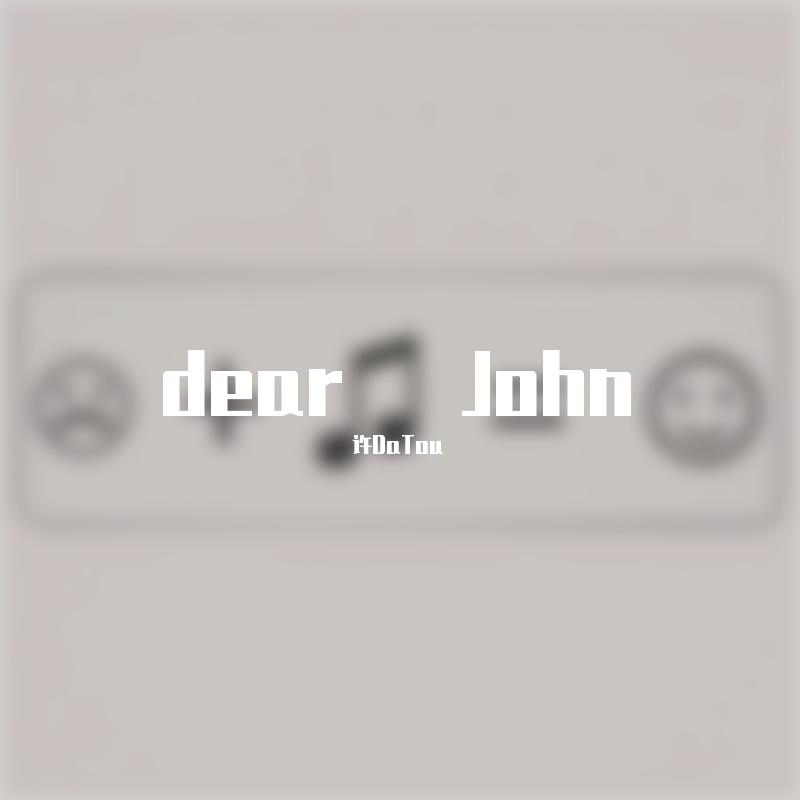 Dear John