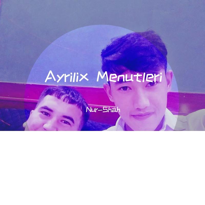 AyrilixMenutleri 坦布尔版