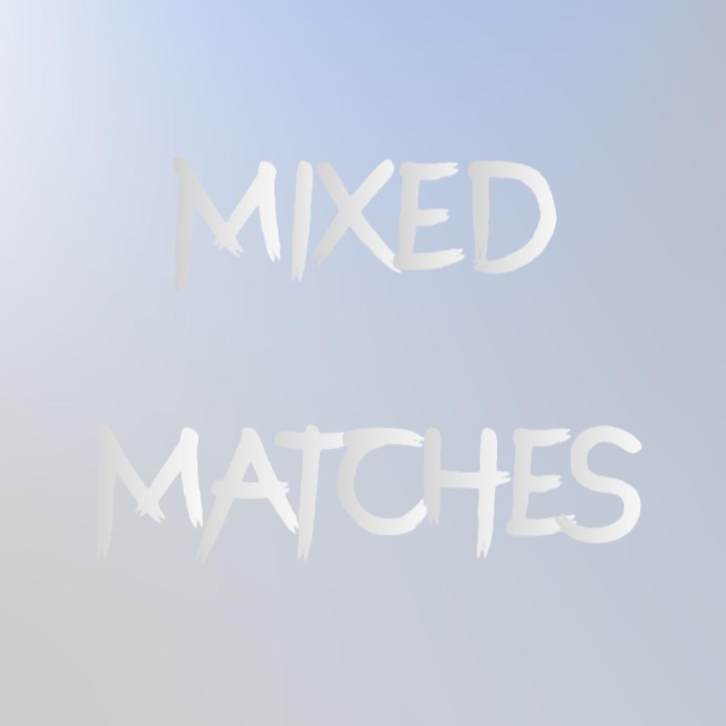 mixed matches