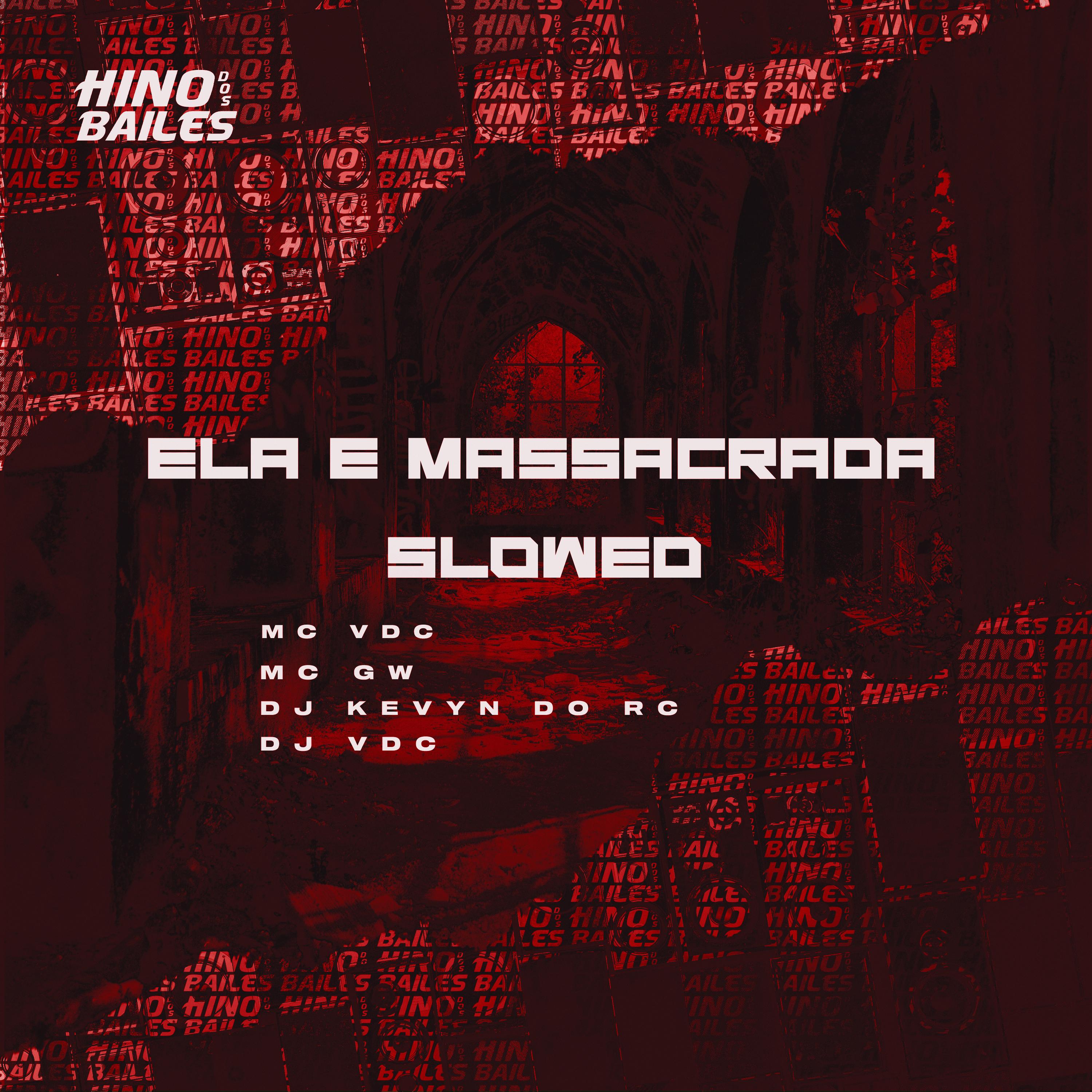 Ela É Massacrada (Slowed)