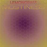 Lemongrass Mustiness