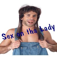 Sex on Tha Lady