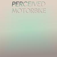 Perceived Motorbike