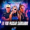 Thammy - Eu Vou Passar Sarrando