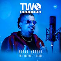 Royal Salute (Two Session)