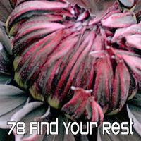 78 Find Your Rest