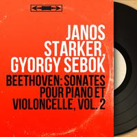 Beethoven: Sonates pour piano et violoncelle, vol. 2 (Mono Version)