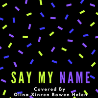 Say My Name