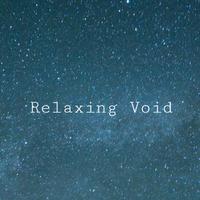 Relaxing Void