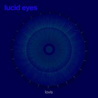 lucid eyes