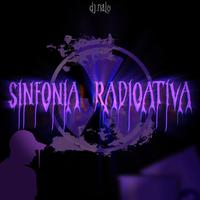 SINFONIA RADIOATIVA - DJ NALO