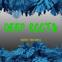 Deep Roots