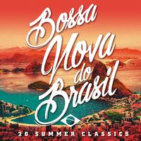 Bossa Nova Do Brasil - 20 Hot Summer Classics