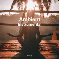 Ambient Instrumental Vol. 1