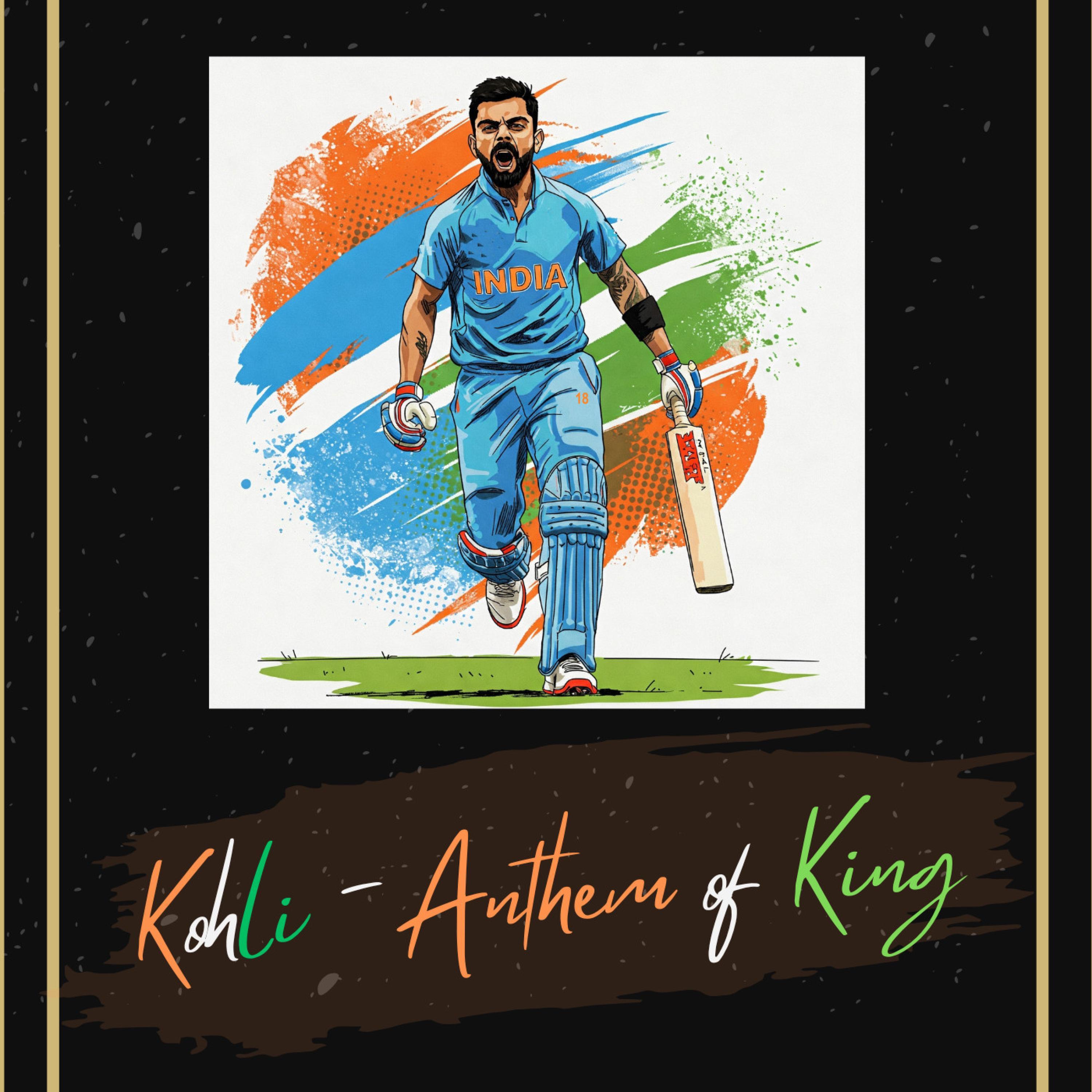 Kohli (Anthem of King)