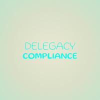 Delegacy Compliance